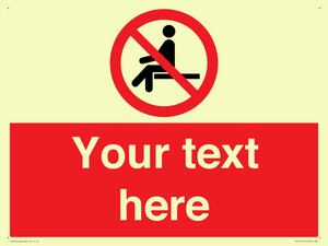 Custom No Sitting Sign